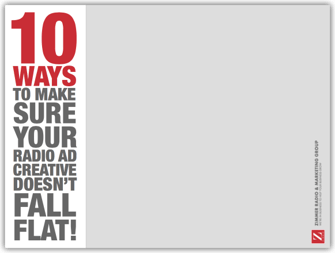 10 Ways To Make Sure Your Radio Ad Creative Doesn't Fall Flat! 10 Ways To Make Sure Your Radio Ad Creative Doesn't Fall Flat!
