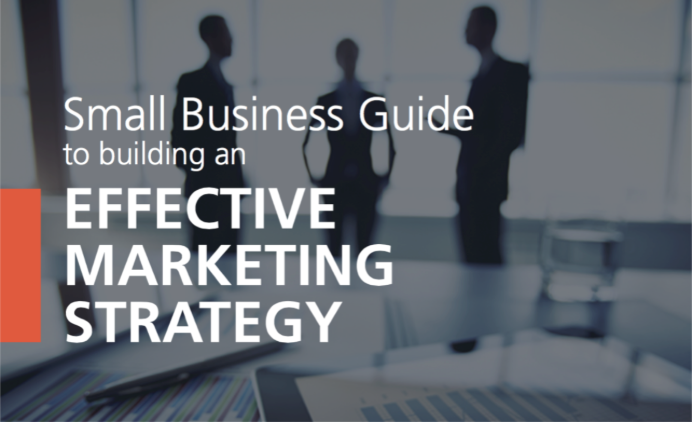 Small Business Guide to Building an Effective Marketing Strategy