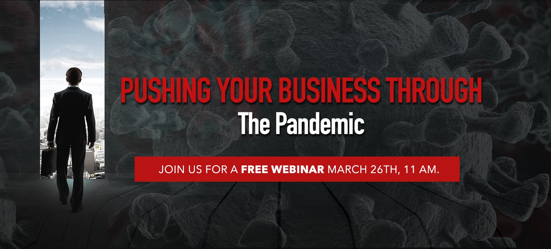 Webinar - Pushing Your Business Through the Pandemic graphic only