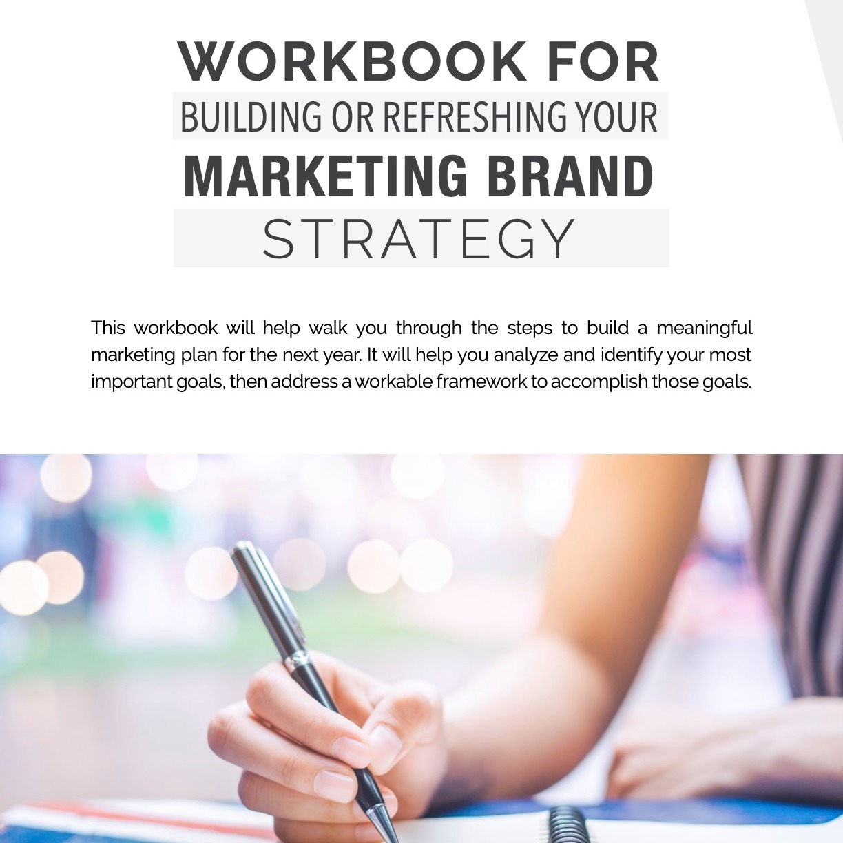 Workbook for Building or Refreshing Your Marketing Brand Strategy